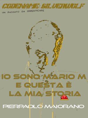 cover image of Io sono Mario M e questa è la mia storia